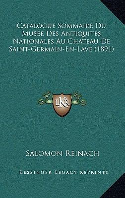 Catalogue Sommaire Du Musee Des Antiquites Nati... [French] 1167580664 Book Cover