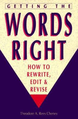 Getting the Words Right: How to Rewrite, Edit, ... 089879420X Book Cover