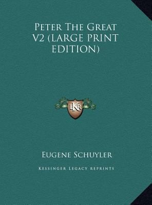 Peter the Great V2 [Large Print] 1169865429 Book Cover