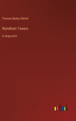 Wyndham Towers: in large print 3368313258 Book Cover