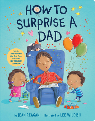 How to Surprise a Dad: A Book for Dads and Kids 198484959X Book Cover