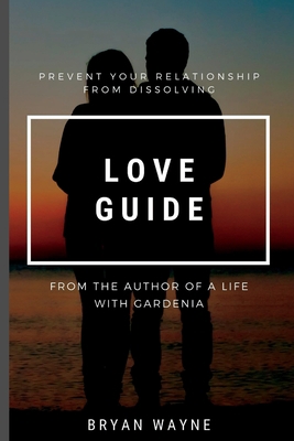 Love Guide: How to prevent losing your relation... B0BCRTFS1K Book Cover