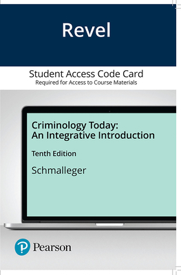 Revel for Criminology Today: An Integrative Int... 0135779162 Book Cover