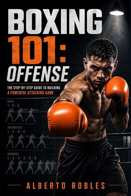 Boxing 101: Offense B0HKMD9QZW Book Cover