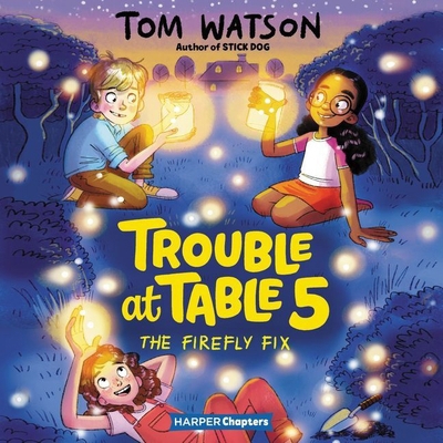 Trouble at Table 5 #3: The Firefly Fix Lib/E 1094170380 Book Cover