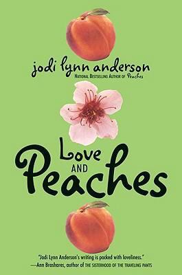 Love and Peaches 0060733128 Book Cover