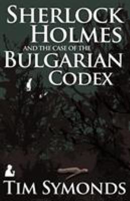 Sherlock Holmes and the Case of the Bulgarian C... 1780922930 Book Cover