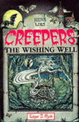 The Wishing Well (Creepers) 1902012119 Book Cover