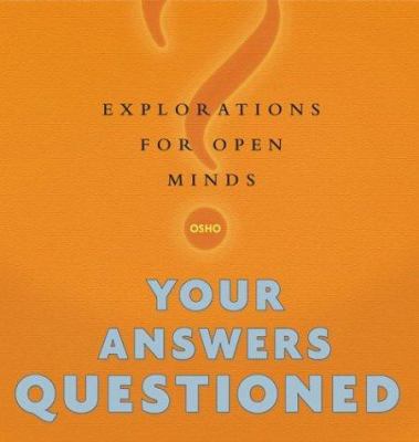 Your Answers Questioned: Explorations for Open ... 0312320779 Book Cover