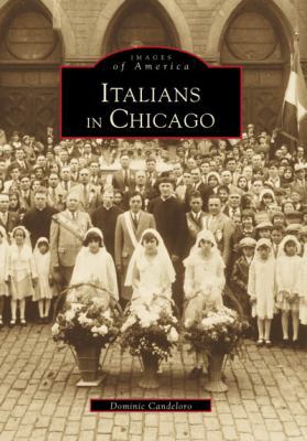 Italians in Chicago 0738550450 Book Cover