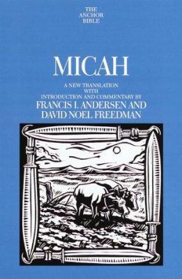 Micah (Anchor Bible Commentary) 0385084021 Book Cover