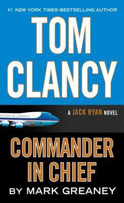 Tom Clancy Commander-In-Chief [Large Print] 1410484726 Book Cover