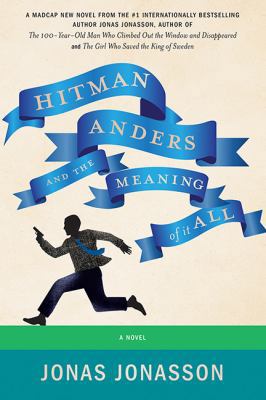 Hitman Anders and the Meaning of It All 1443446769 Book Cover