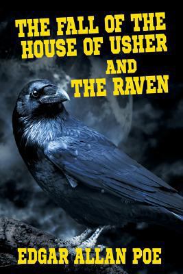 The Fall of the House of Usher and the Raven 147942384X Book Cover