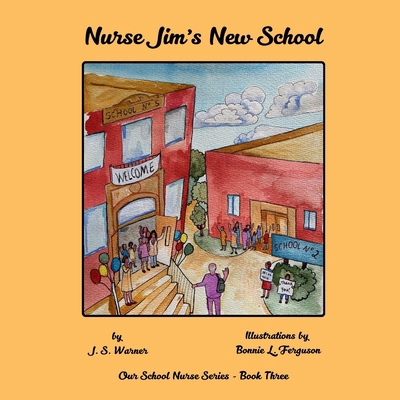 Nurse Jim's New School 1951890655 Book Cover