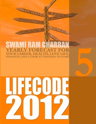 Life Code 5 Yearly Forecast for 2012 1257887327 Book Cover