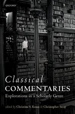 Classical Commentaries C 0199688982 Book Cover