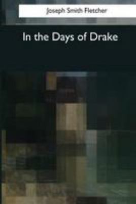In the Days of Drake 1544085974 Book Cover