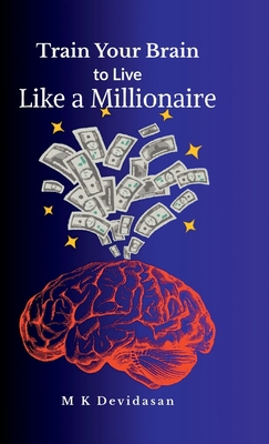 Train Your Brain to Live Like a Millionaire B0FMSYXWWB Book Cover