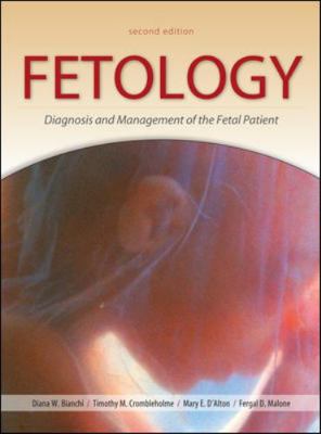 Fetology: Diagnosis and Management of the Fetal... 0071442014 Book Cover