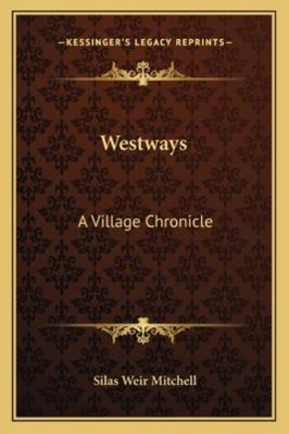 Westways: A Village Chronicle 1163250279 Book Cover