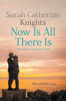Now is all there is B0CZBPLR6Q Book Cover