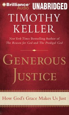 Generous Justice: How God's Grace Makes Us Just 1469240882 Book Cover