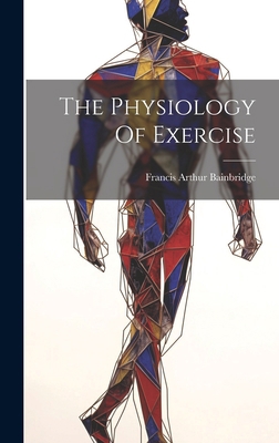 The Physiology Of Exercise 1020164050 Book Cover