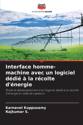 Interface homme-machine avec un logiciel dédié ... [French] 6208387426 Book Cover