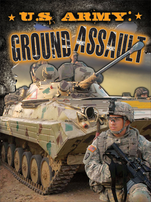 U.S. Army: Ground Assualt 1621698165 Book Cover