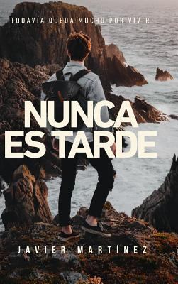Nunca es tarde [Spanish] 0464819156 Book Cover