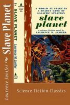 Slave Planet: Science Fiction Classics 1983640255 Book Cover