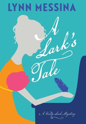 A Lark's Tale 1942218826 Book Cover