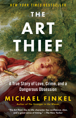 The Art Thief: A True Story of Love, Crime, and... 1984898450 Book Cover