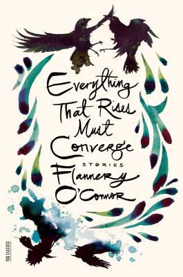 Everything That Rises Must Converge: Stories B000Q8T73M Book Cover