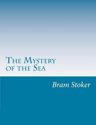 The Mystery of the Sea 1499623992 Book Cover