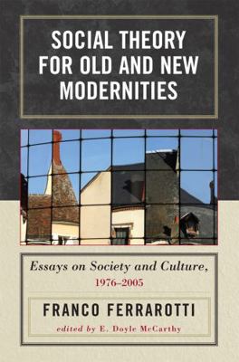 Social Theory for Old and New Modernities : Ess... B007YWAMDC Book Cover