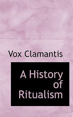 A History of Ritualism 1116758520 Book Cover