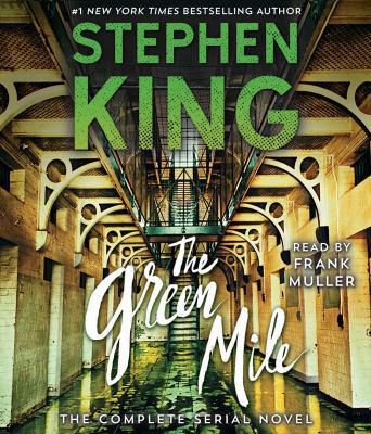 The Green Mile: The Complete Serial Novel 1508257035 Book Cover