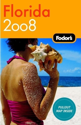 Fodor's Florida 2008 (Travel Guide) 1400017963 Book Cover