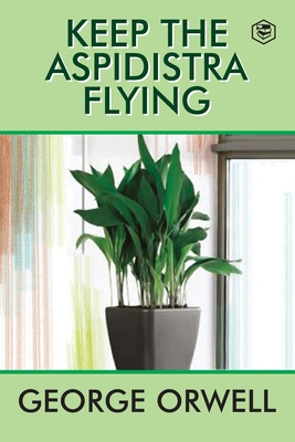 Keep the Aspidistra Flying 9390575400 Book Cover