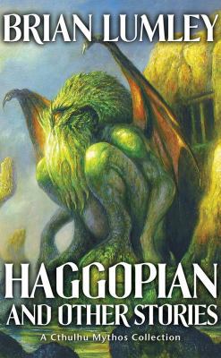 Haggopian and Other Stories: A Cthulhu Mythos C... 1844166791 Book Cover