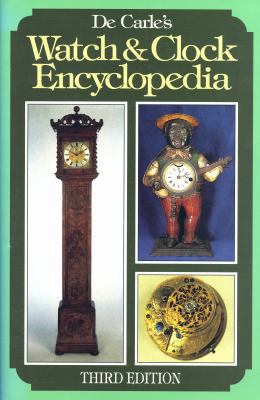 de Carle's Watch & Clock Encyclopedia 0719801702 Book Cover