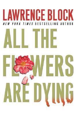 All the Flowers Are Dying 0060198311 Book Cover