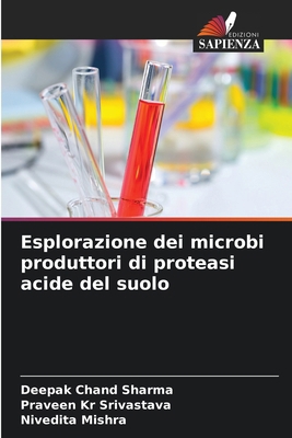 Esplorazione dei microbi produttori di proteasi... [Italian] 6207736621 Book Cover