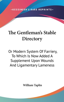 The Gentleman's Stable Directory: Or Modern Sys... 054837998X Book Cover