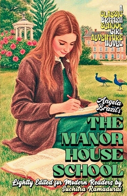 'THE MANOR HOUSE SCHOOL' by Angela Brazil; Ligh... B0GL3J4KJG Book Cover