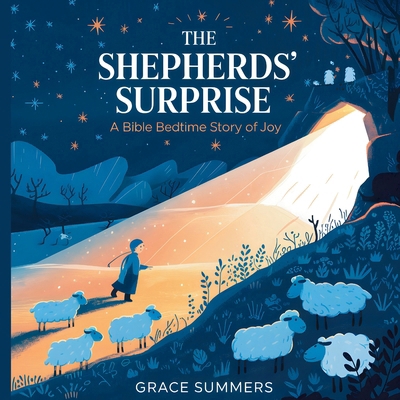 The Shepherds' Surprise: A Bible Bedtime Story ... B0DW1TWD3X Book Cover