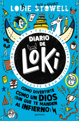 Diario de Loki 2. Cómo Divertirte Como Un Dios ... [Spanish] 6073842732 Book Cover