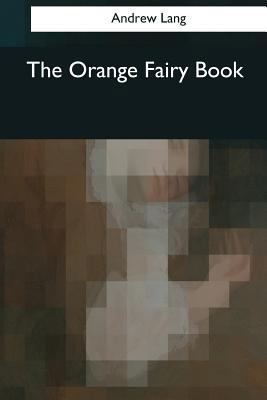 The Orange Fairy Book 1545066809 Book Cover